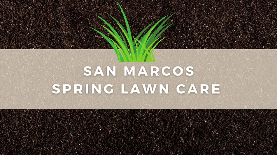 San Marcos, Texas spring lawn care graphic.